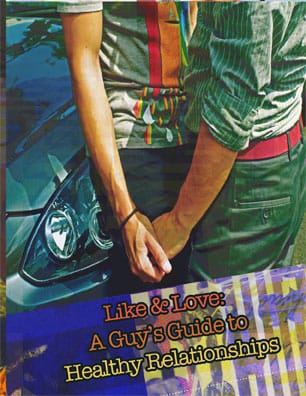The cover of Like & Love: A Guy's Guide to Healthy Relationships brochure